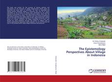 Borítókép a  The Epistemology Perspectives About Village in Indonesia - hoz