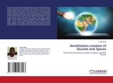 Annihilation-creation of Quanta and Spaces的封面