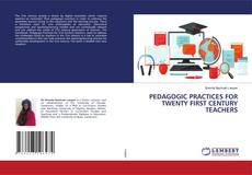Copertina di PEDAGOGIC PRACTICES FOR TWENTY FIRST CENTURY TEACHERS