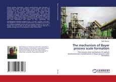 Buchcover von The mechanism of Bayer process scale formation