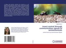Buchcover von Insect control through communication signals of semiochemicals