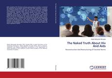 Buchcover von The Naked Truth About Hiv And Aids