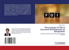 Couverture de The prospect of FDI in Economic Development of Bangladesh