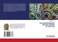 Buchcover von AN UDERSTANDİNG ON THE HUMAN IN OUR AGE