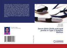 Buchcover von Serum Nitric Oxide and Lipid profile in Type 2 Diabetes Mellitus