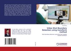 Couverture de Video Shot Boundary Detection using transform method