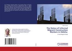 Buchcover von The Status of Informal Migrant Construction Workers in Odisha:
