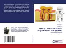 Buchcover von Lateral Canals: Prevalence, Diagnosis And Management