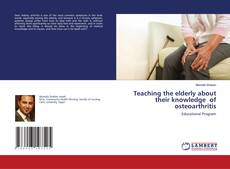 Buchcover von Teaching the elderly about their knowledge of osteoarthritis
