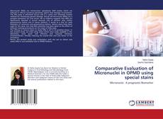 Buchcover von Comparative Evaluation of Micronuclei in OPMD using special stains