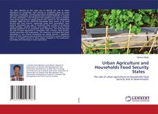 Buchcover von Urban Agriculture and Households Food Security States