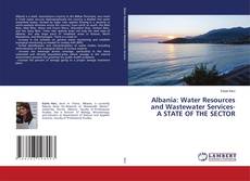 Buchcover von Albania: Water Resources and Wastewater Services- A STATE OF THE SECTOR