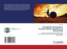 Couverture de Kinesthetic Perception, Creative Motor Response & Personality