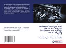 Copertina di Modern technologies with elements of artificial intelligence and artificial neural networks Part 1