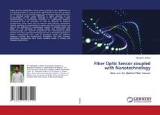 Copertina di Fiber Optic Sensor coupled with Nanotechnology