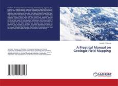 Buchcover von A Practical Manual on Geologic Field Mapping