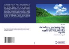 Buchcover von Agriculture, feed production and stockbreeding in foothill and mountainous regions