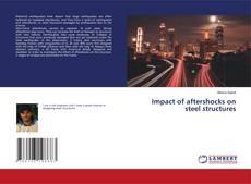Buchcover von Impact of aftershocks on steel structures