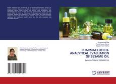 Buchcover von PHARMACEUTICO-ANALYTICAL EVALUATION OF SESAME OIL
