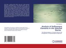 Buchcover von Analysis of Kafkaesque Elements in the Selected Stories