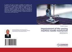 Buchcover von Improvement of the sewing machine needle mechanism