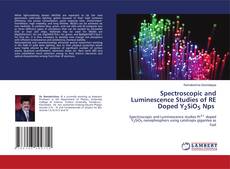 Buchcover von Spectroscopic and Luminescence Studies of RE Doped Y2SiO5 Nps