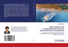 Buchcover von Anti-oxidant and Computational Study of Select Aromatic compounds