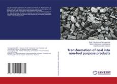 Buchcover von Transformation of coal into non-fuel purpose products