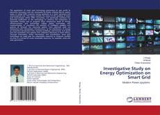 Copertina di Investigative Study on Energy Optimization on Smart Grid