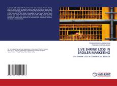 Buchcover von LIVE SHRINK LOSS IN BROILER MARKETING