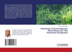 Copertina di Potentials of Some Nigerian Plant Resources: The Chemistry Perspective