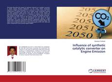 Buchcover von Influence of synthetic catalytic convertor on Engine Emission