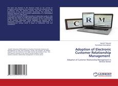 Copertina di Adoption of Electronic Customer Relationship Management