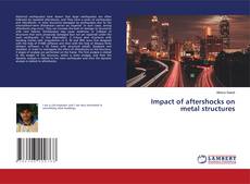 Buchcover von Impact of aftershocks on metal structures