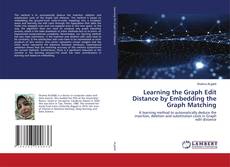 Buchcover von Learning the Graph Edit Distance by Embedding the Graph Matching
