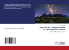 Copertina di Solution of Some Problems In Nonlinear Oscillation