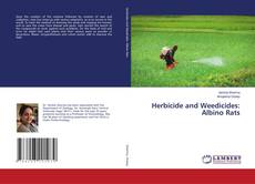 Buchcover von Herbicide and Weedicides: Albino Rats