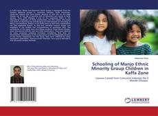 Copertina di Schooling of Manjo Ethnic Minority Group Children in Kaffa Zone