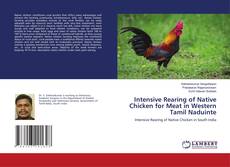 Buchcover von Intensive Rearing of Native Chicken for Meat in Western Tamil Naduinte