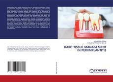 Copertina di HARD TISSUE MANAGEMENT IN PERIIMPLANTITIS