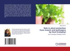 Buchcover von Role in plant protection from insects and pathogens by Host Endophyt