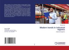Copertina di Modern trends in industrial logistics