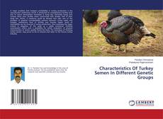 Copertina di Characteristics Of Turkey Semen In Different Genetic Groups