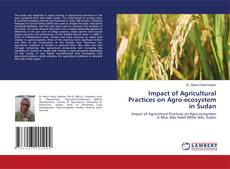 Buchcover von Impact of Agricultural Practices on Agro-ecosystem in Sudan