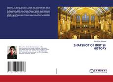 Copertina di SNAPSHOT OF BRITISH HISTORY