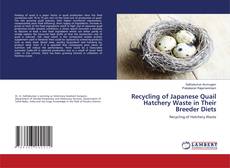 Buchcover von Recycling of Japanese Quail Hatchery Waste in Their Breeder Diets