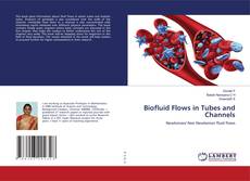 Copertina di Biofluid Flows in Tubes and Channels