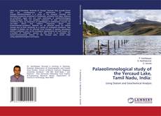 Buchcover von Palaeolimnological study of the Yercaud Lake, Tamil Nadu, India:
