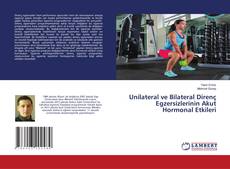 Copertina di Unilateral ve Bilateral Direnç Egzersizlerinin Akut Hormonal Etkileri