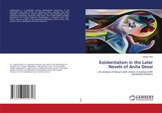 Buchcover von Existentialism in the Later Novels of Anita Desai